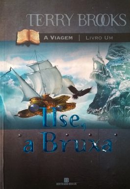 Ilse, A Bruxa: A Viagem – Livro 1