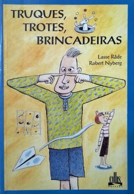 Truques, Trotes, Brincadeiras