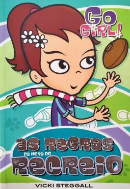 Go Girl! As Regras Da Hora Do Recreio