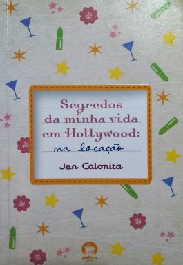 Segredos Da Minha Vida Em Hollywood: A Locação (Volume 2)