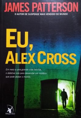 Eu, Alex Cross