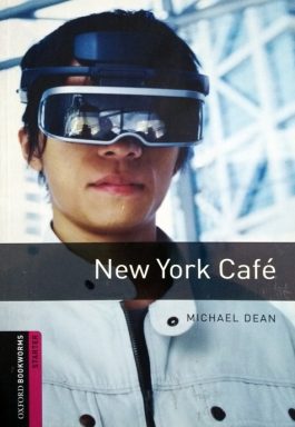 New York Café (Oxford Bookworms Starter)