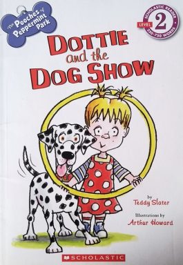 The Pooches Of Peppermint Park: Dottie And The Dog Show (Level 2)