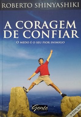 A Coragem De Confiar