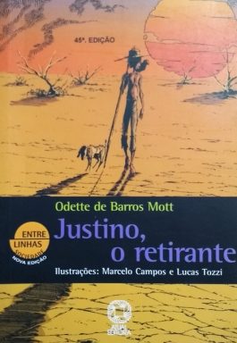 Justino, O Retirante (Coleção Entre Linhas – Sociedade)