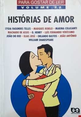 Histórias De Amor (Para Gostar De Ler – Volume 22)