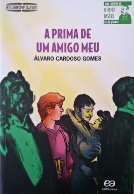 A Prima De Um Amigo Meu (Coleção Descobrindo os Clássicos)