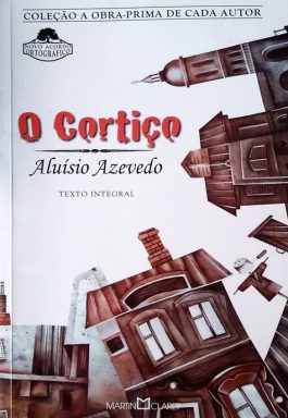 O Cortiço (Coleção A Obra-Prima De Cada Autor)