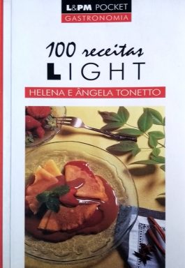100 Receitas Light (Coleção L&PM Pocket – 307)