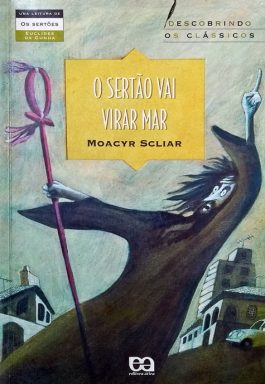 O Sertão Vai Virar Mar (Coleção Descobrindo Os Clássicos)