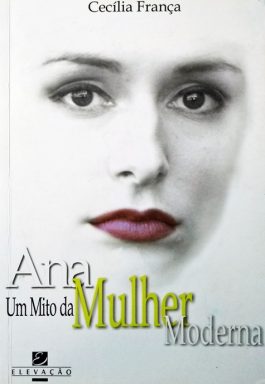 Ana Um Mito Da Mulher Moderna