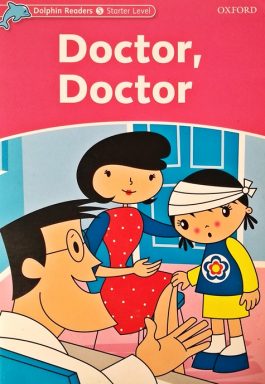 Doctor, Doctor (Dolphin Readers – Starter Level)