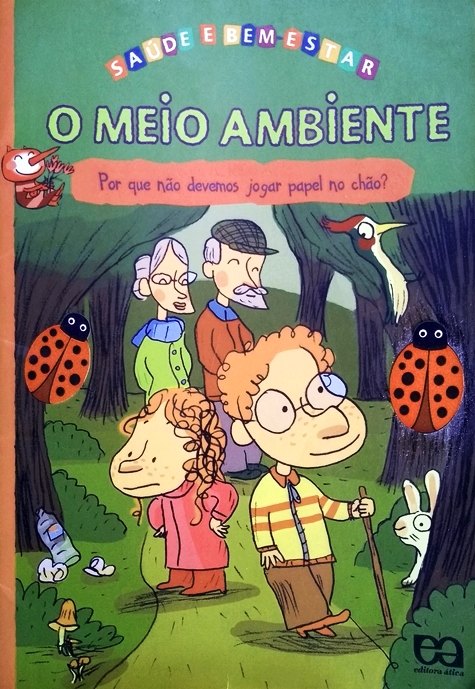 O Meio Ambiente: Por Que Não Devemos Jogar Papel No Chão? (Série Saúde e Bem-Estar)  – Juju Books – Livraria e Sebo Virtual