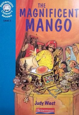 The Magnificent Mango (Hainemann Childrens Readers – Level 3)
