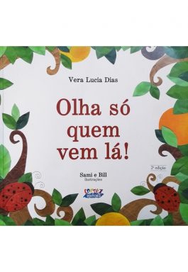 Olha Só Quem Vem Lá!