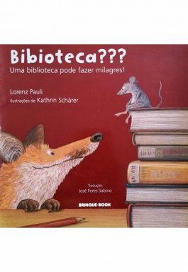 Bibioteca??? Uma Biblioteca Pode Fazer Milagres!