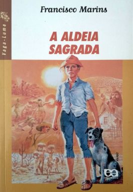 A Aldeia Sagrada (Série Vaga-lume)