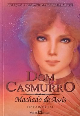 Dom Casmurro (Coleção A Obra-Prima De Cada Autor)