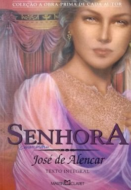 Senhora (Coleção A Obra-Prima De Cada Autor)