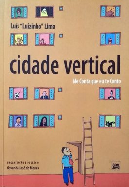 Cidade Vertical: Me Conta Que Eu Te Conto