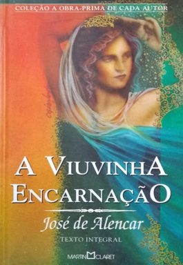 A Viuvinha Encarnação (Coleção A Obra-Prima De Cada Autor)