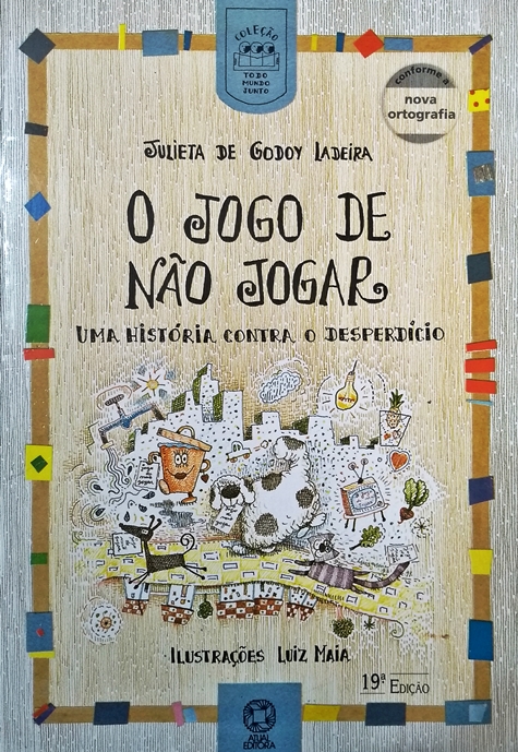 O Jogo De Não Jogar: Uma História Contra O Desperdício (Col. Todo Mundo  Junto)