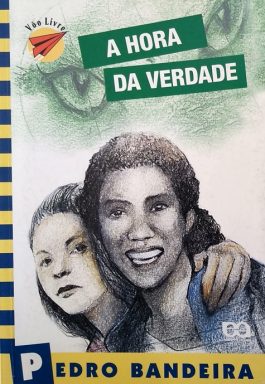 A Hora Da Verdade (Série Vôo Livre)