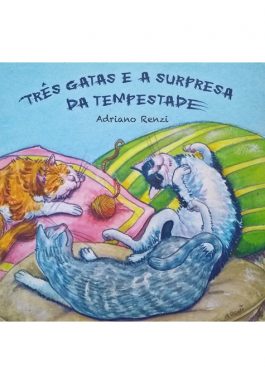 Três Gatas E A Surpresa Da Tempestade