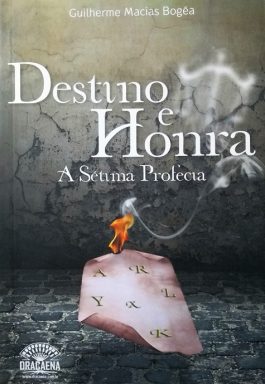 Destino e Honra: A Sétima Profecia