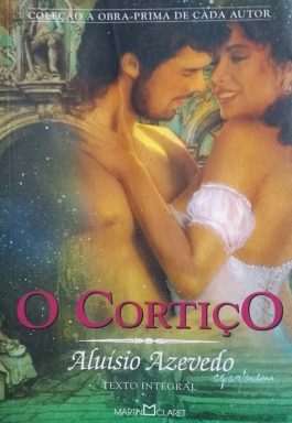 O Cortiço (Coleção A Obra-Prima De Cada Autor)