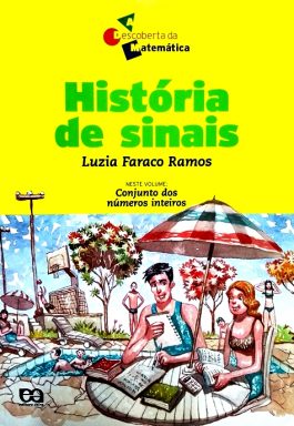 História De Sinais (Série A Descoberta Da Matemática)