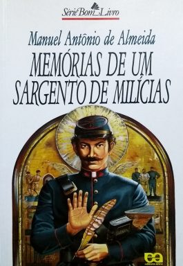 Memórias De Um Sargento De Milícias (Série Bom Livro)