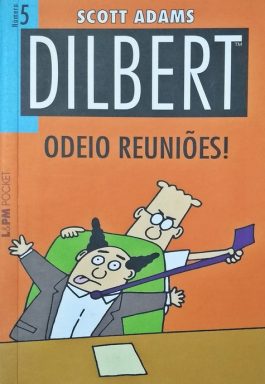 Dilbert: Odeio Reuniões (Coleção L&PM Pocket – 810)