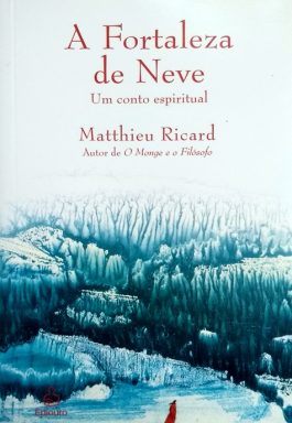 A Fortaleza de Neve: Um Conto Espiritual