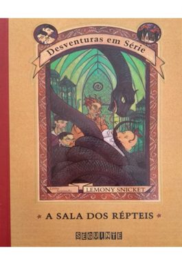 A Sala Dos Répteis (Desventuras Em Série 2)