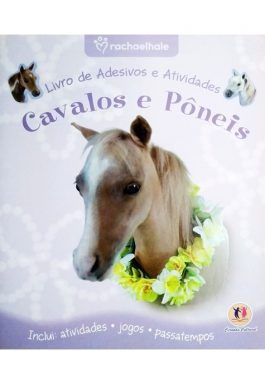 Cavalos E Pôneis: Livro De Adesivos E Atividades