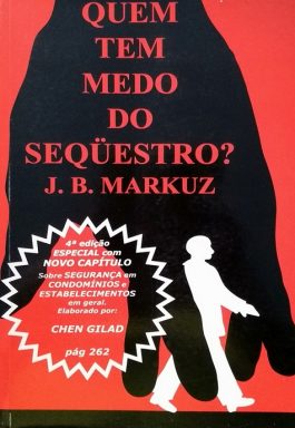 Quem Tem Medo Do Sequestro?