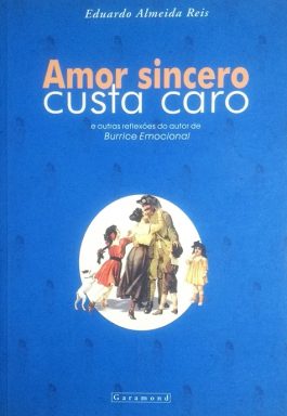 Amor Sincero Custa Caro