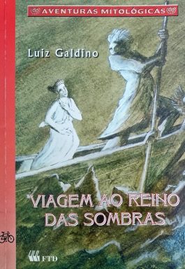 Viagem Ao Reino Das Sombras (Coleção Aventuras Mitológicas