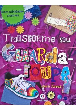 Transforme Seu Guarda-Roupa