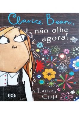 Clarice Bean, Não Olhe Agora!