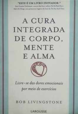 A Cura Integrada De Corpo, Mente E Alma