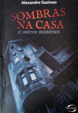 Sombras Na Casa E Outros Mistérios