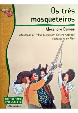 Os Três Mosqueteiros (Série Reencontro Infantil)