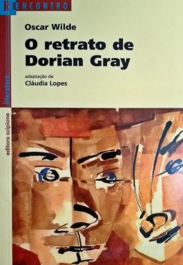 O Retrato De Dorian Gray (Série Reencontro Literatura)