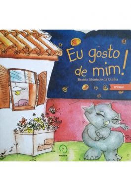 Eu Gosto De Mim!