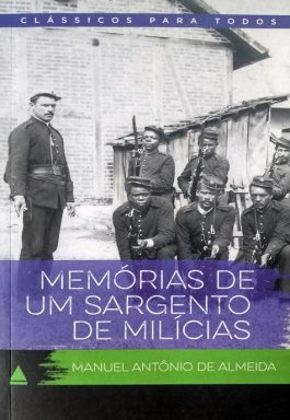 Memórias De Um Sargento De Milícias (Clássicos Para Todos)