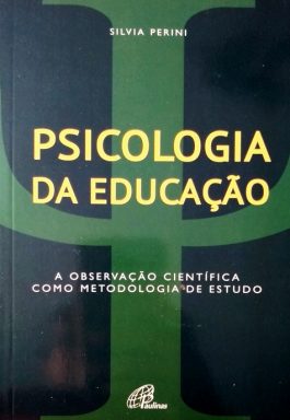 Psicologia Da Educação: A Observação Científica Como metodologia De Estudo