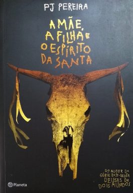 A Mãe, A Filha E O Espírito Da Santa