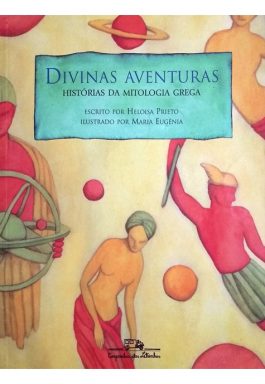 Divinas Aventuras: Histórias Da Mitologia Grega